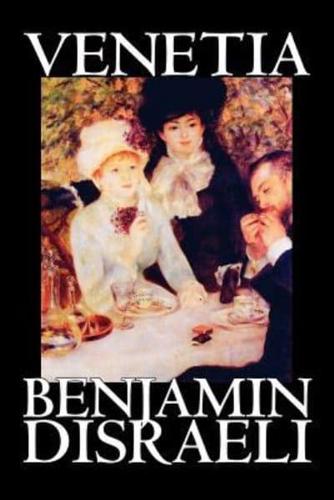 Venetia by Benjamin Disraeli, Fiction, Classics, Literary