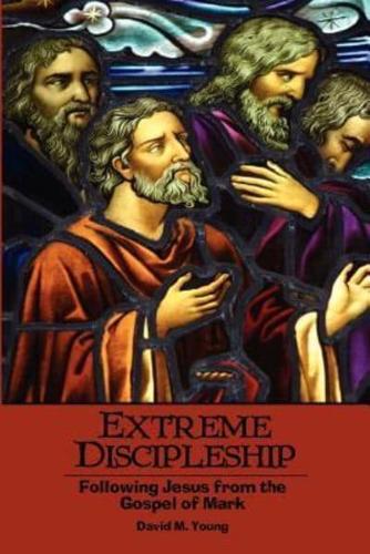 Extreme Discipleship