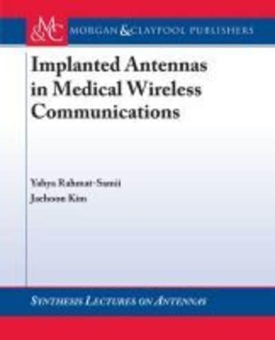 Implanted Antennas in Medical Wireless Communications