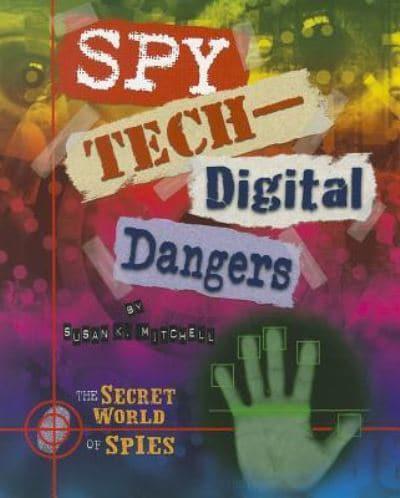 Spy Tech: Digital Dangers