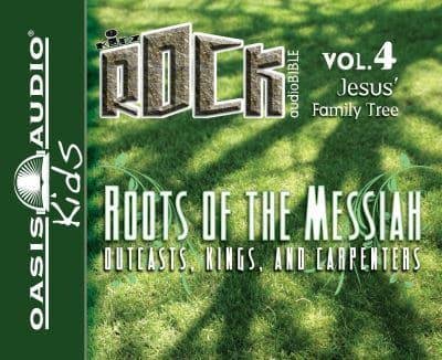 Roots of the Messiah