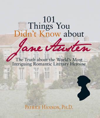 101 Things You Didn't Know About Jane Austen