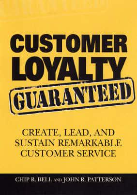 Customer Loyalty Guaranteed