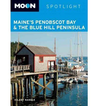 Moon Spotlight Maine's Penobscot Bay & The Blue Hill Peninsula