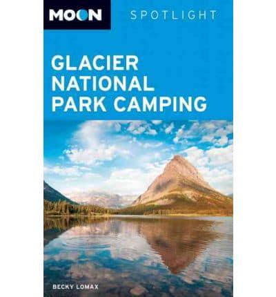 Moon Spotlight Glacier National Park Camping