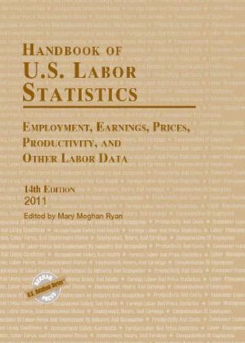 Handbook of U.S. Labor Statistics 2011