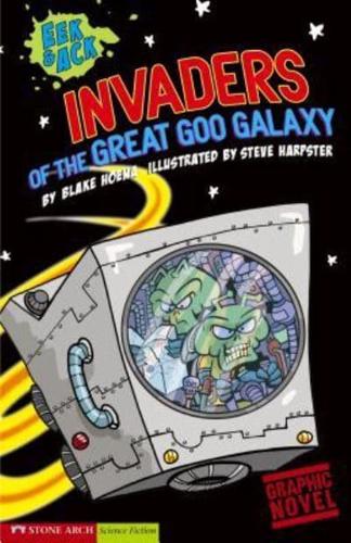 Invaders from the Great Goo Galaxy