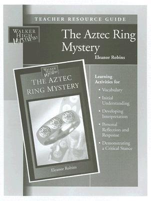 Aztec Ring Mystery Teacher Resource Guide