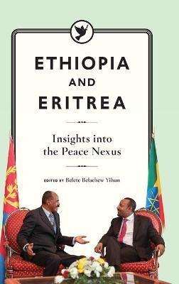 Ethiopia and Eritrea: Insights into the Peace Nexus