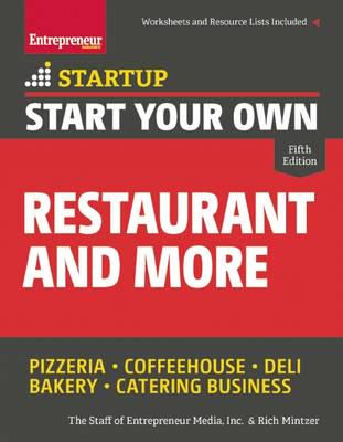 Start Your Own Restaurant Business and More