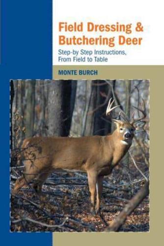 Field Dressing and Butchering Deer