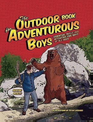 The Outdoor Book for Adventurous Boys