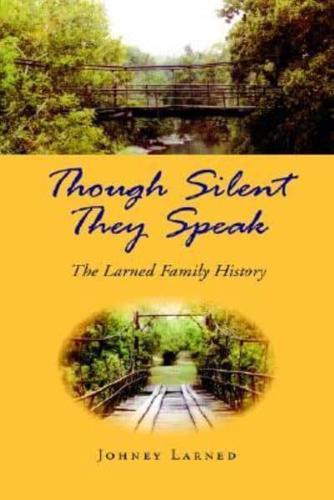Though Silent They Speak
