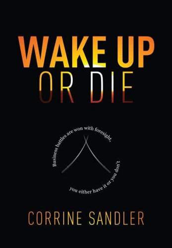 Wake Up Or Die