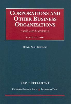 Corporations and Other Business Organizations Supplement: Cases and Materials