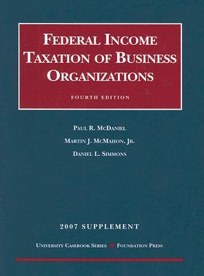 Federal Income Taxation of Business Organizations, 2007 Supplement