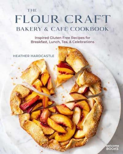 The Flour Craft Bakery & Café Cookbook