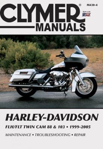 Clymer Harley-Davidson FLH/FLT Twin CAM 88 & 103, 1999-2005