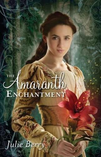 The Amaranth Enchantment
