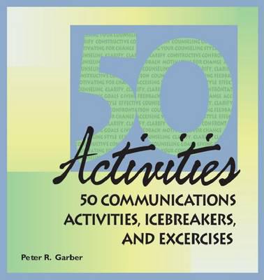 50 Communication Activities, Icebreakers and Activities
