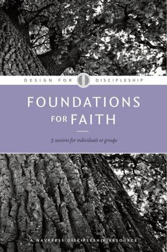 Foundations for Faith. 5
