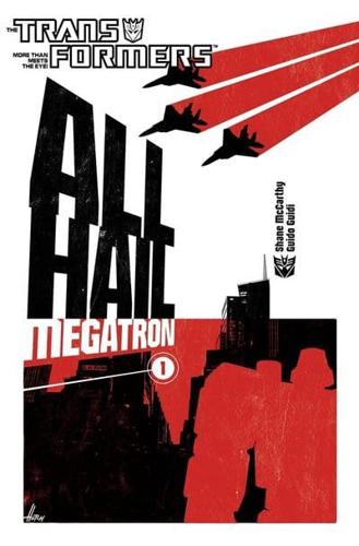 All Hail Megatron. 1