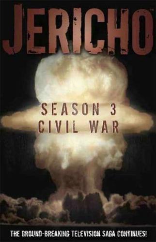 Jericho, Season 3. Civil War