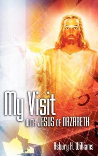 My Visit With Jesus of Nazareth