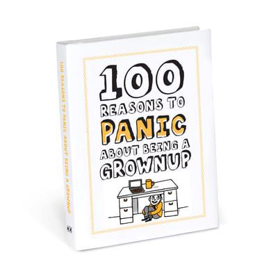 100 Reasons to Panic About Being a Grown Up