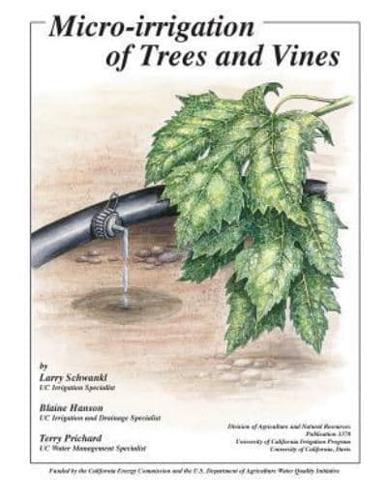 Micro-Irrigation of Trees and Vines