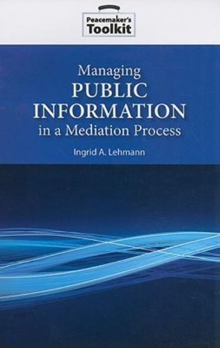 Managing Public Information in a Mediation Process