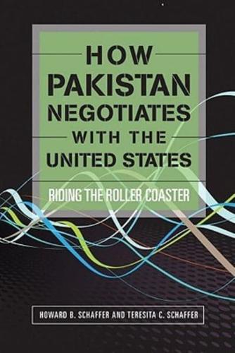 How Pakistan Negotiates With the United States