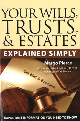 Your Wills, Trusts & Estates Explained Simply