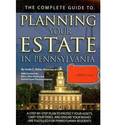 The Complete Guide to Planning Your Estate in Pennsylvania