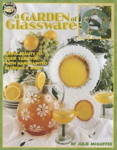 A Garden of Glassware