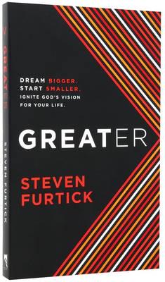 Furtick, S: Greater