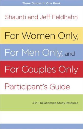 For Women Only, For Men Only and For Couples Only Participant's Guide