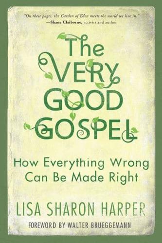 The Very Good Gospel