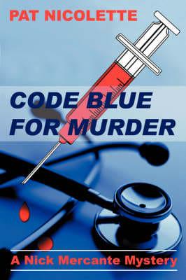 Code Blue for Murder