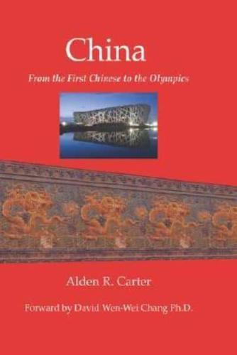 CHINA: From the First Chinese to the Olympics