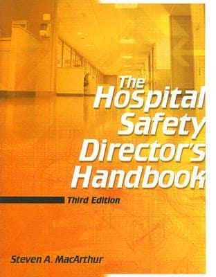 The Hospital Safety Director's Handbook