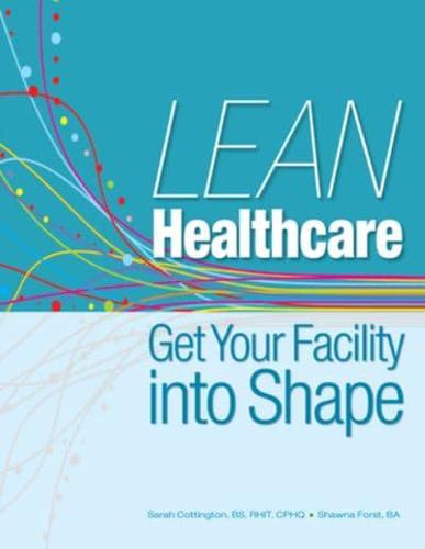 Lean Healthcare in Action