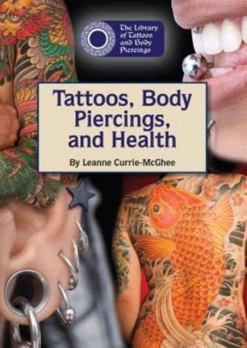 Tattoos, Body Piercings, and Health