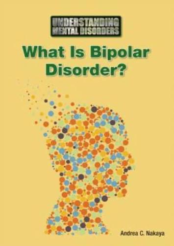 What Is Bipolar Disorder?