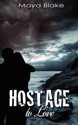 Hostage to Love