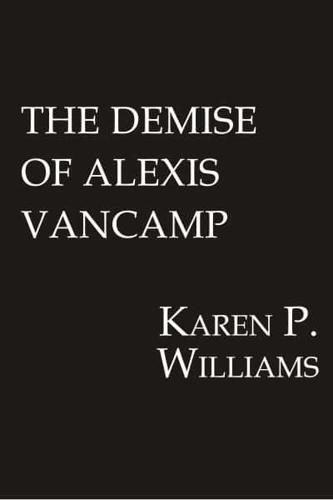 The Demise of Alexis Vancamp