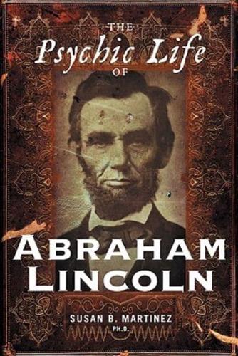 The Psychic Life of Abraham Lincoln