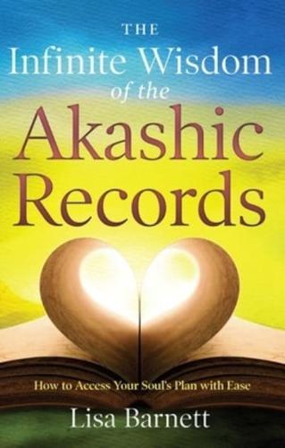 The Infinite Wisdom of the Akashic Records