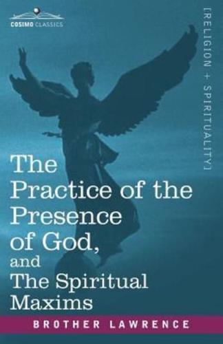 The Practice of the Presence of God, and the Spiritual Maxims