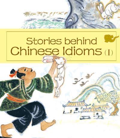 Stories Behind Chinese Idioms. I